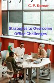 Strategies to Overcome Office Challenges (eBook, ePUB)