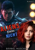 Aliens flirten nicht (eBook, ePUB)