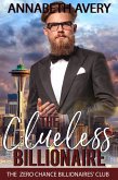 The Clueless Billionaire: A Sweet Billionaire Enemies to Lovers Romance (The Zero Chance Billionaires' Club, #3) (eBook, ePUB)
