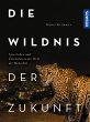 Die Wildnis der Zukunft (eBook, PDF) - Bild 1