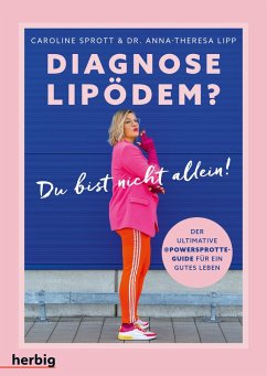 Diagnose Lipödem (eBook, PDF) - Sprott, Caroline; Lipp, Anna-Theresa