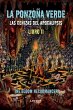 La ponzoña verde. Las cenizas del... - Bild 1