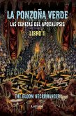 La ponzoña verde. Las cenizas del apocalipsis (eBook, ePUB)