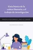 Guía básica de la critica literaria y el trabajo de investigación (eBook, PDF)