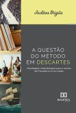A questão do método em Descartes (eBook, ePUB)