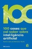100 coses que cal saber sobre intel·ligència artificial (eBook, ePUB) 100 coses que cal saber sobre intel·ligència artificial (eBook, ePUB)