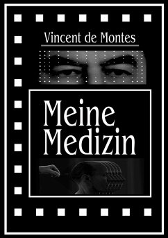 Meine Medizin (eBook, ePUB) - de Montes, Vincent