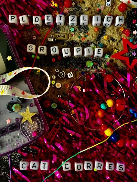 Plötzlich Groupie (eBook, ePUB) Plötzlich Groupie (eBook, ePUB)