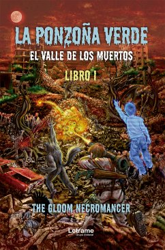 La ponzoña verde. El valle de los muertos (eBook, ePUB) - Necromancer, The Gloom