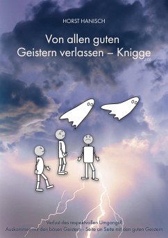 Von allen guten Geistern verlassen - Knigge 2100 (eBook, ePUB) - Hanisch, Horst