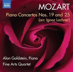 Klavierkonzerte Nr. 19 Und 25 (Arr. Ignaz Lachner) - Goldstein,Alon/Fine Arts Quartet