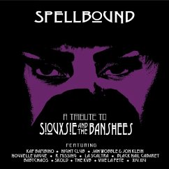 Spellbound - A Tribute To Siouxsie & The Banshees - Various Artists