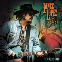 Trouble Is Good [Orange] - Lopez,Lance