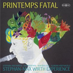 Printemps Fatal (Lp) - Stephan-Max Wirth Experience