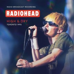 High & Dry,Toronto 1995/Fm Broadcast (1-Cd) - Radiohead