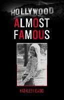 Almost Famous (eBook, ePUB) - Dagis, Kathleen M