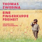 Eine Fingerkuppe Freiheit (ungekürzt) (MP3-Download)