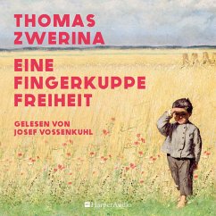 Eine Fingerkuppe Freiheit (ungekürzt) (MP3-Download) - Zwerina, Thomas