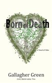 Born of Death: A Novel of After (Love, Sorrow., #2) (eBook, ePUB)