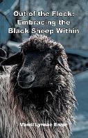 Out of the Flock: Embracing the Black Sheep Within (eBook, ePUB) - Enzor, Vandi Lynnae