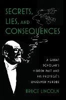 Secrets, Lies, and Consequences (eBook, PDF) - Lincoln, Bruce