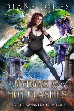 Cover Hydras & Hot Flashes (Midlife Monster Hunter, #5) (eBook, ePUB)