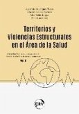 Territorios y violencias estructurales en el área de la salud - VOL. 2 (eBook, ePUB)