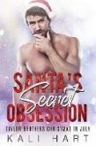 Santa's Secret Obsession (Taylor Brothers Christmas in July, #1) (eBook, ePUB) Santa's Secret Obsession (Taylor Brothers Christmas in July, #1) (eBook, ePUB)