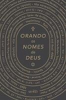 Orando os nomes de Deus - Clássica (eBook, ePUB) - Editorial, Sankto