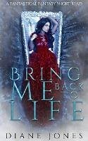 Cover Bring Me Back to Life: A Vampire Romance Short Story (A Fantastical Fantasy Short Read, #1) (eBook, ePUB)