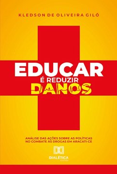 Educar é reduzir danos (eBook, ePUB) - Giló, Kledson de Oliveira