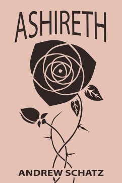 Ashireth (eBook, ePUB) - Schatz, Andrew