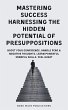 Mastering Success Harnessing The Hidden... - Bild 1