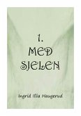 1. med sjelen (eBook, ePUB)