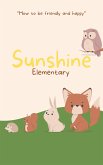 Sunshine Elementary (eBook, ePUB) Sunshine Elementary (eBook, ePUB)