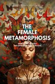 The Female Metamorphosis (eBook, ePUB)