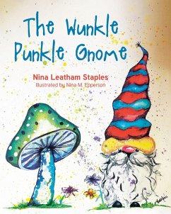 The Wunkle Punkle Gnome (eBook, ePUB) - Staples, Nina Leatham