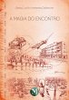 A magia do encontro (eBook, ePUB) - Bild 1