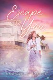 Escape to You (eBook, ePUB)