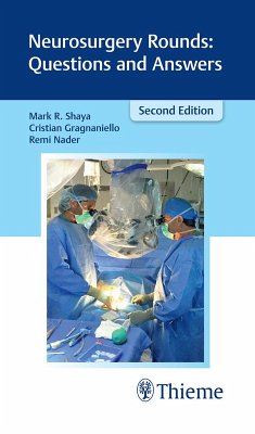 Neurosurgery Rounds: Questions and Answers (eBook, ePUB) - Shaya, Mark R.; Gragnaniello, Cristian; Nader, Remi