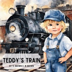 Teddy's Train (eBook, ePUB) - Brown, Tl