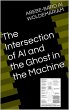 The Intersection of AI and the Ghost in... - Bild 1