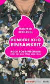 Hundert Kilo Einsamkeit (eBook, ePUB)