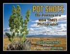 Pot Shots The Journey of a HIGH TIMES Photographer (eBook, ePUB)