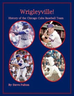 Cover Wrigleyville - History of the Chicago Cubs (MLB Series, #11) (eBook, ePUB)