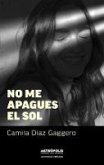 No me apagues el sol (eBook, ePUB)