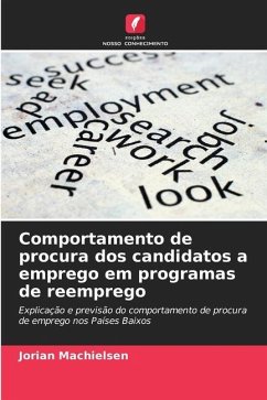 Comportamento de procura dos candidatos a emprego em programas de reemprego - Machielsen, Jorian