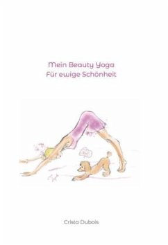 Mein Beauty Yoga - Dubois, Crista