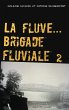 La Fluve Brigade Fluviale - Bild 1