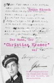 Der Mann, der "Christian Kramer" war